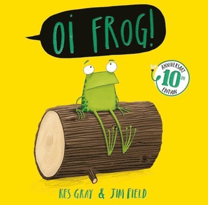 Kes Gray - Oi Frog! 10th Anniversary Edition, Häftad