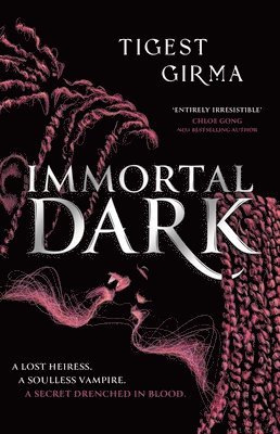 Tigest Girma - Immortal Dark Trilogy: Immortal Dark, Inbunden