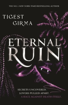 Tigest Girma - Immortal Dark Trilogy: Eternal Ruin, Inbunden