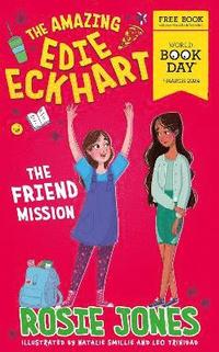 bokomslag The Amazing Edie Eckhart: The Friend Mission