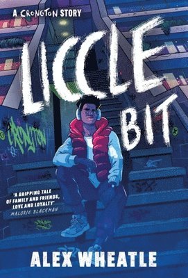 Alex Wheatle - Crongton Story: Liccle Bit, Häftad