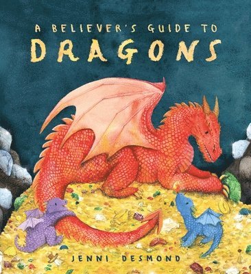 Jenni Desmond - Believer's Guide to Dragons, Inbunden