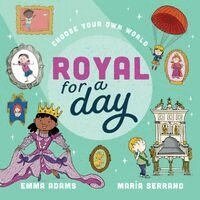 Lucy King - Choose Your Own World: Royal For a Day, Häftad