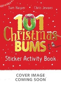 bokomslag 101 Christmas Bums Sticker Activity Book