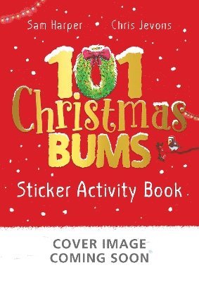 101 Christmas Bums Sticker Activity Book 1