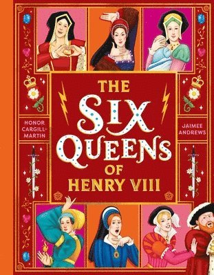 Honor Cargill-Martin - Six Queens of Henry VIII, Inbunden