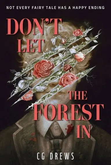 CG Drews - Don't Let The Forest In, Häftad