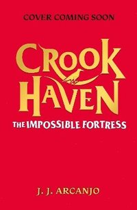 bokomslag Crookhaven: The Impossible Fortress