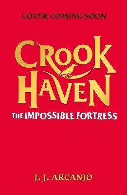 Crookhaven: The Impossible Fortress 1