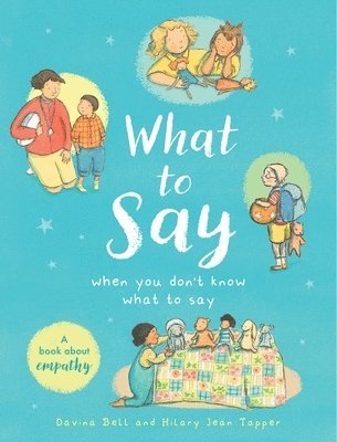 What to Say When You Don't Know What to Say