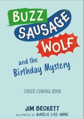 Jim Beckett - Buzz Sausage Wolf and the Birthday Mystery, Häftad