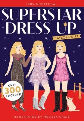 Superstar Dress-Up Taylor Swift: 100% Unofficial 1