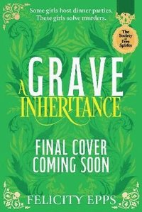 bokomslag Society of Free Spirits: A Grave Inheritance