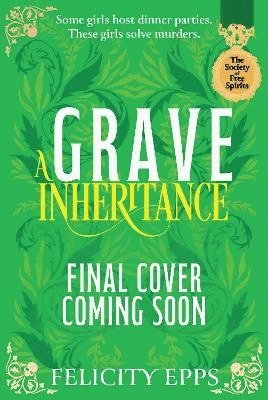 bokomslag Society of Free Spirits: A Grave Inheritance