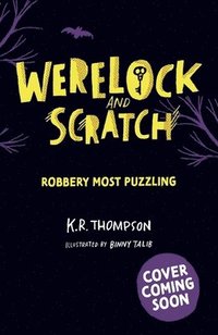 bokomslag Werelock and Scratch: Robbery Most Puzzling
