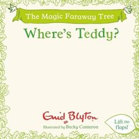 bokomslag The Magic Faraway Tree: Where's Teddy?