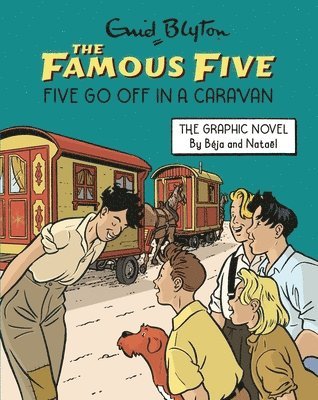 Famous Five Graphic Novel: Five Go Off in a Caravan 1