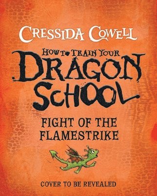 How To Train Your Dragon School: Fight of the Flamestrike