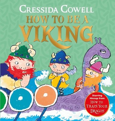 Cressida Cowell - How to be a Viking, Häftad