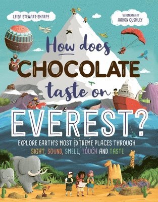 Leisa Stewart-Sharpe - How Does Chocolate Taste on Everest?, Häftad