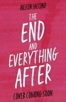 Aileen Iaccino - End and Everything After, Häftad