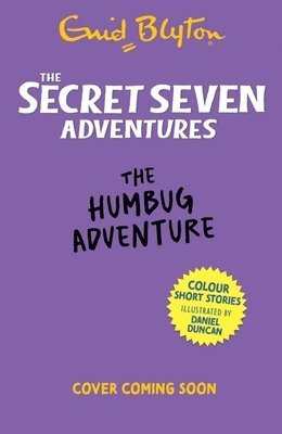 Secret Seven Adventures: The Humbug Adventure