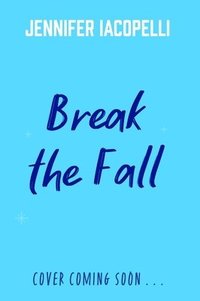 bokomslag Break The Fall