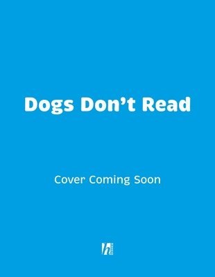Dogs Don't Read