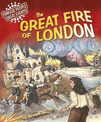 bokomslag Famous People, Great Events: The Great Fire of London