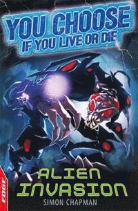 bokomslag EDGE: You Choose If You Live or Die: Alien Invasion