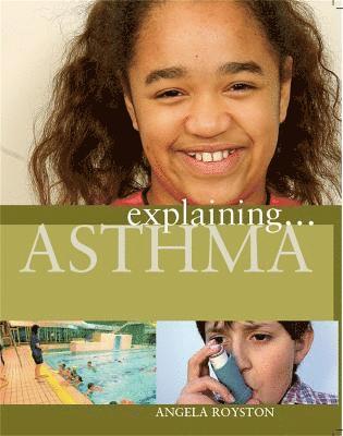 bokomslag Explaining... Asthma