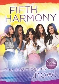 bokomslag Fifth Harmony - The Dream Begins...