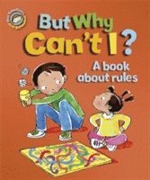 bokomslag Our Emotions and Behaviour: But Why Can't I? - A book about rules