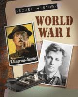 Chris Oxlade - Secret History: World War I, Häftad