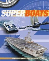 bokomslag Mean Machines: Superboats
