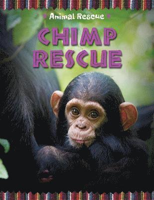 bokomslag Animal Rescue: Chimp Rescue