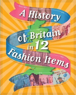 bokomslag A History of Britain in 12... Fashion Items