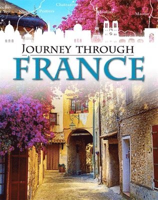 Journey Through: France