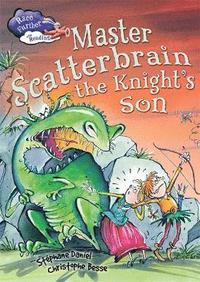 bokomslag Race Further with Reading: Master Scatterbrain the Knight's Son