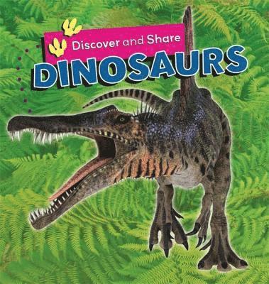 Chancellor, D: Discover and Share: Dinosaurs