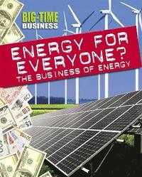 bokomslag Big-Time Business: Energy for Everyone?: The Business of Energy