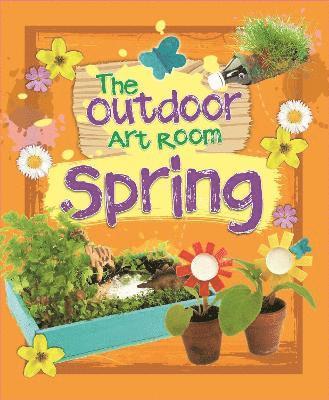 The Outdoor Art Room: Spring 1