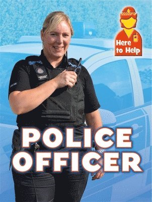 Rachel Blount - Blount, R: Here to Help: Police Officer, Häftad