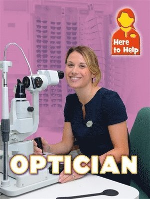 Nixon, J: Here to Help: Optician