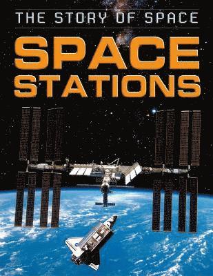 Steve Parker - Story of Space: Space Stations, Inbunden