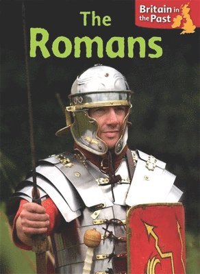 Moira Butterfield - Butterfield, M: Britain in the Past: The Romans, Häftad
