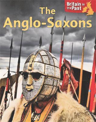 Moira Butterfield - Britain in the Past: Anglo-Saxons, Häftad