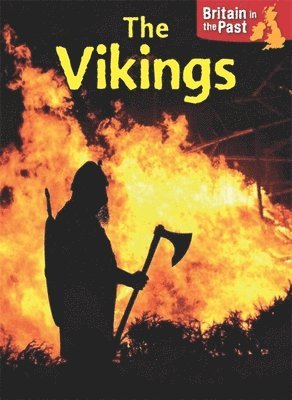 Moira Butterfield - Britain in the Past: Vikings, Häftad