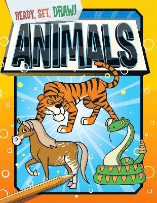 Ready, Set, Draw: Animals 1