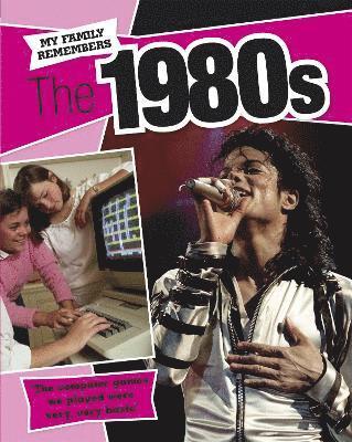 James Nixon - My Family Remembers The 1980s, Häftad